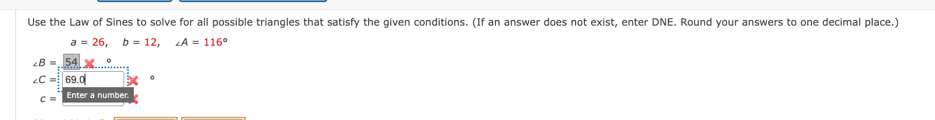 Solved Use the Law of Sines to solve for all possible | Chegg.com