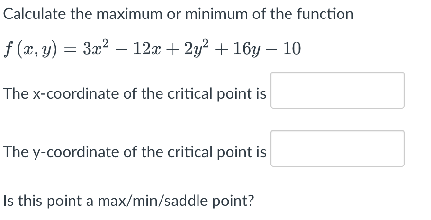Solved Calculate the maximum or minimum of the function | Chegg.com