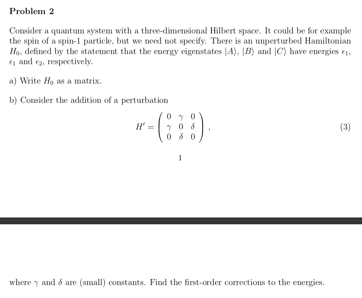 Solved Problem 2 Consider A Quantum System With A | Chegg.com