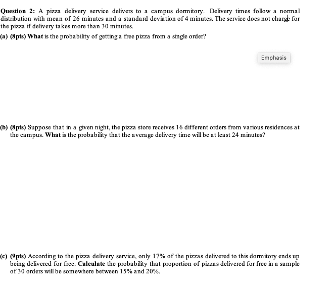 Solved Question 2 A pizza delivery service delivers to a