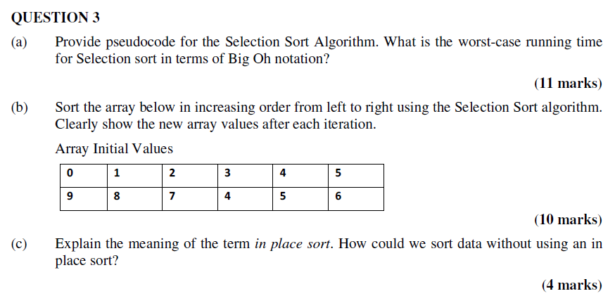 Solved QUESTION 3 (a) ) Provide pseudocode for the Selection | Chegg.com