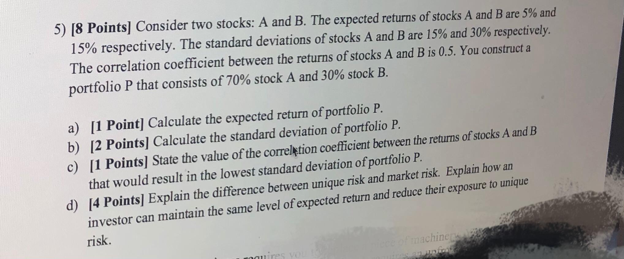 Solved 5) [8 Points] Consider two stocks: A and B. The | Chegg.com