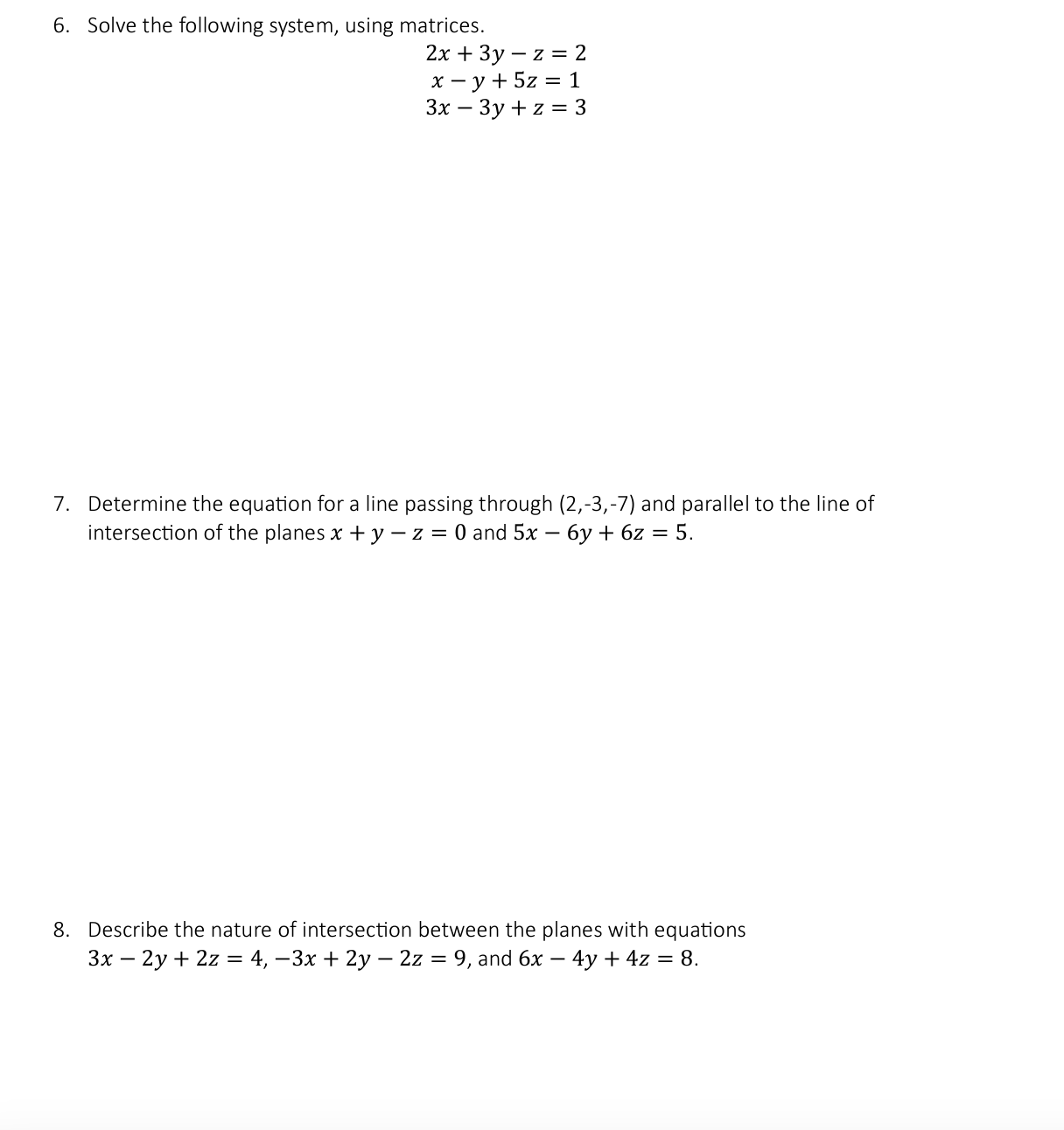 Solved 6. Solve The Following System, Using Matrices. | Chegg.com