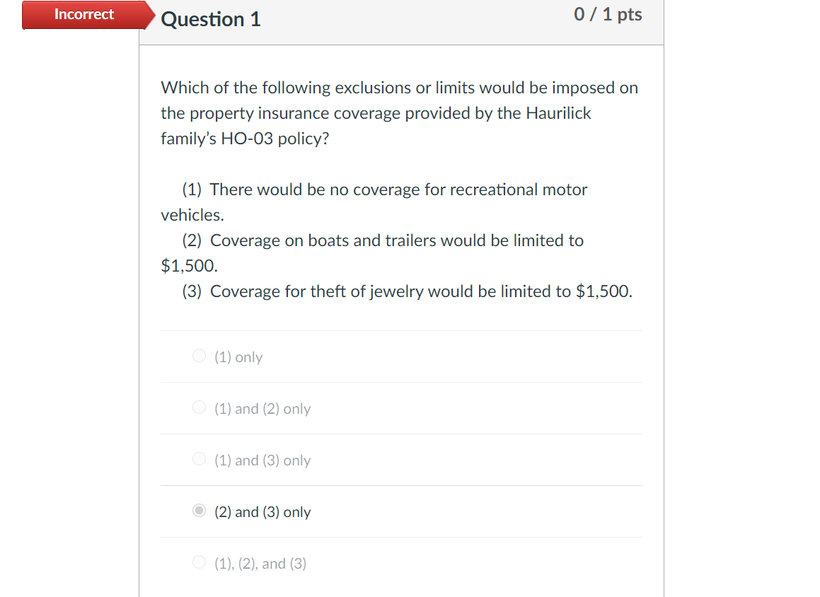 Solved Incorrect Question 1 0 / 1 pts Which of the following | Chegg.com