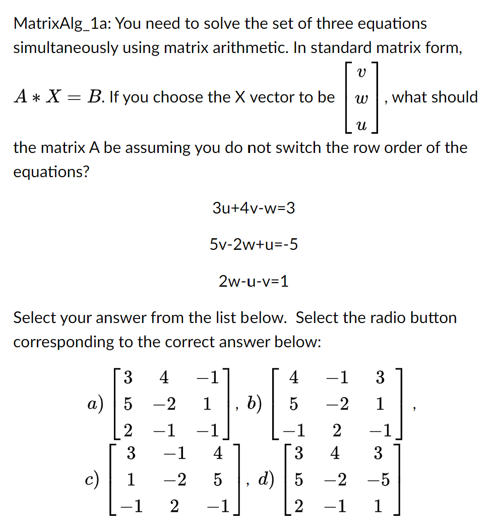 Solved MatrixAlg_1a: You need to solve the set of three | Chegg.com