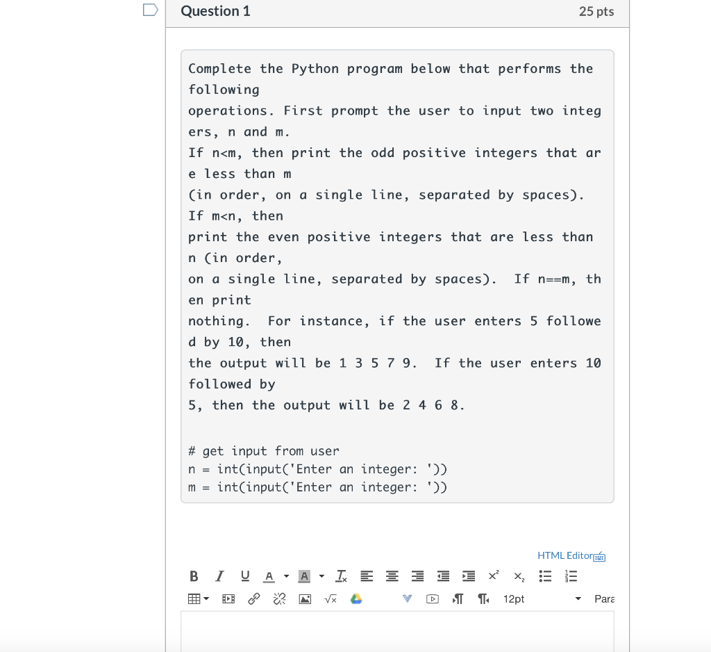 Solved Question 1 25 pts Complete the Python program below | Chegg.com
