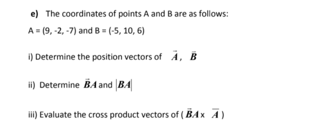 Solved e) The coordinates of points A and B are as follows: | Chegg.com