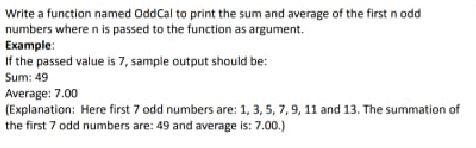 Solved Write a function named Odd Cal to print the sum and | Chegg.com