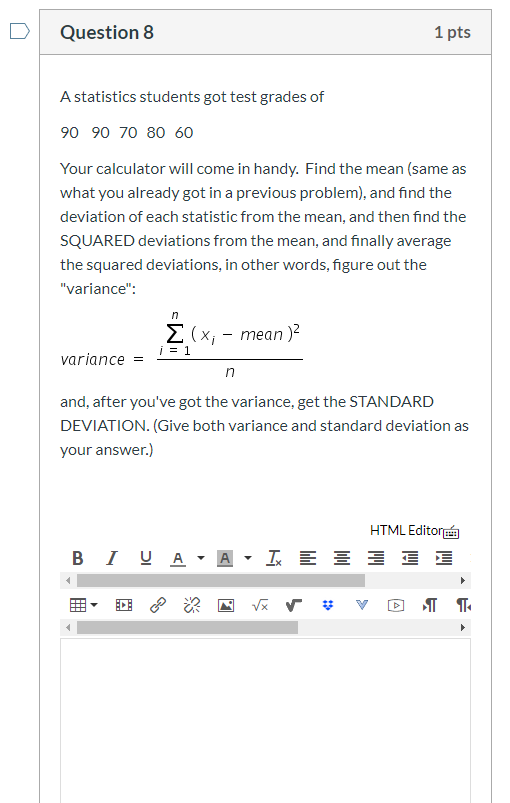 Solved Question 8 1 pts A statistics students got test | Chegg.com