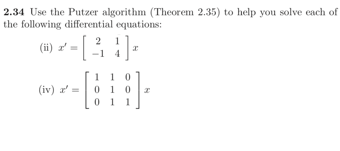 Solved 2.34 Use the Putzer algorithm (Theorem 2.35) to help | Chegg.com
