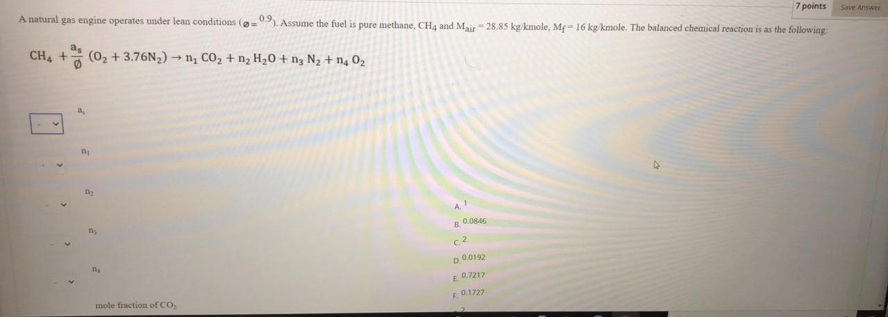 Solved 7 points Save Answer A natural gas engine operates | Chegg.com