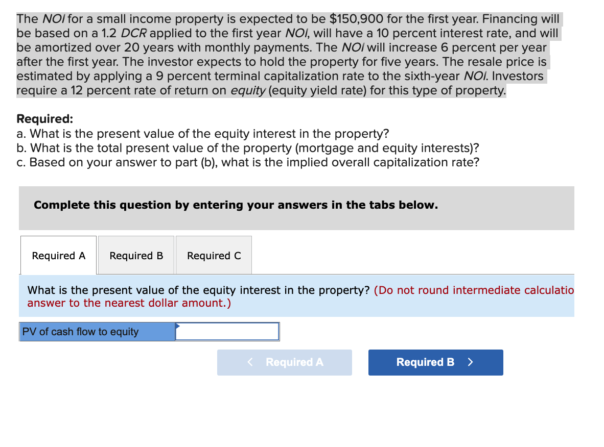 The NOI for a small property is expected to be