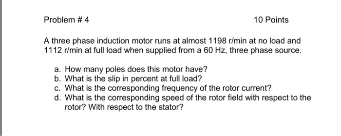 Solved Problem # 4 10 Points A three phase induction motor | Chegg.com
