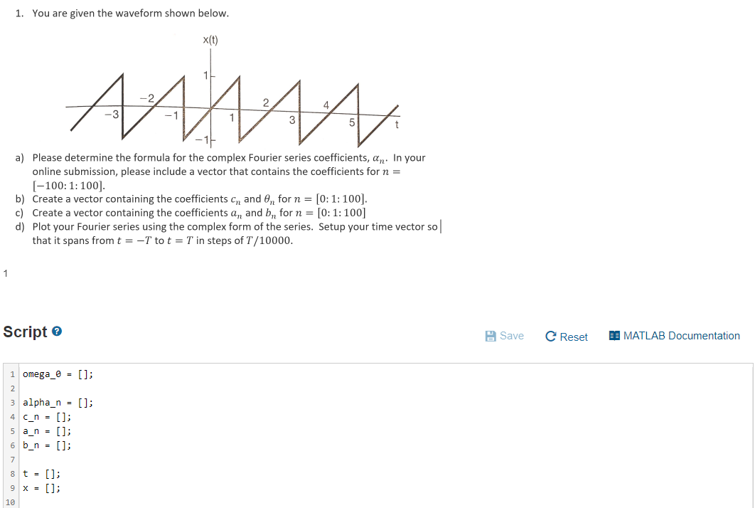 Solved 1. You are given the waveform shown below. X(t) АААА | Chegg.com