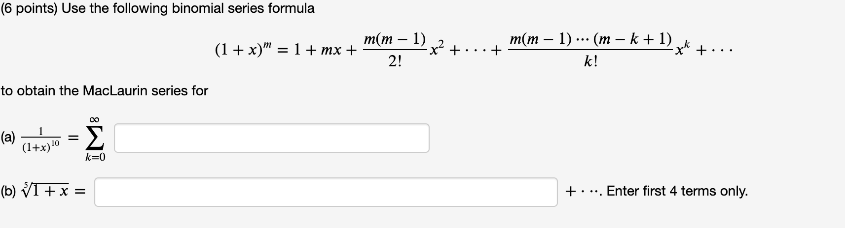 Solved Use The Following Binomial Series | Chegg.com