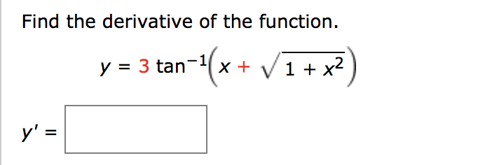 solved-find-the-derivative-of-the-function-y-3-tan-1-x-chegg