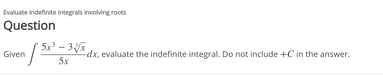Solved Evaluate indefinite integrals involving roots | Chegg.com