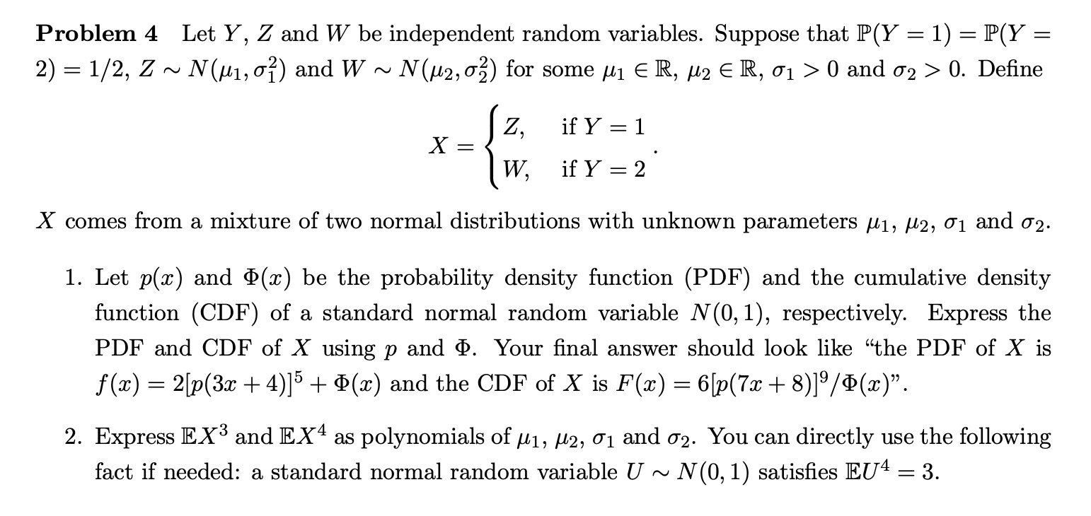 Solved Problem 4 Let Y Z And W Be Independent Random Var Chegg Com