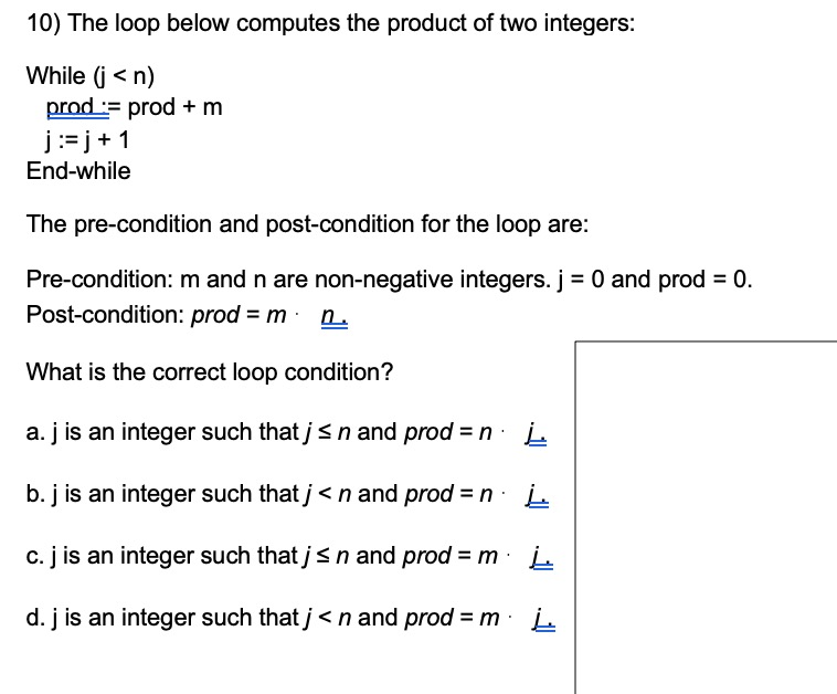 Solved 10) The loop below computes the product of two | Chegg.com