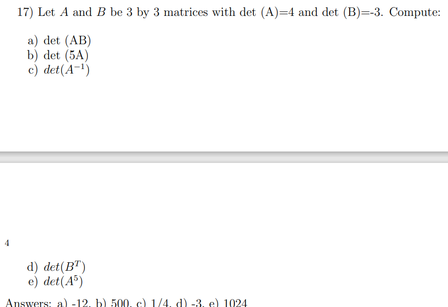 Solved 17) Let A And B Be 3 By 3 Matrices With Det(A)=4 And | Chegg.com