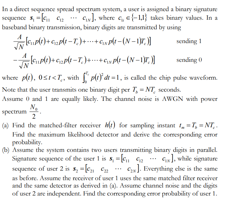 In a direct sequence spread spectrum system, a user | Chegg.com