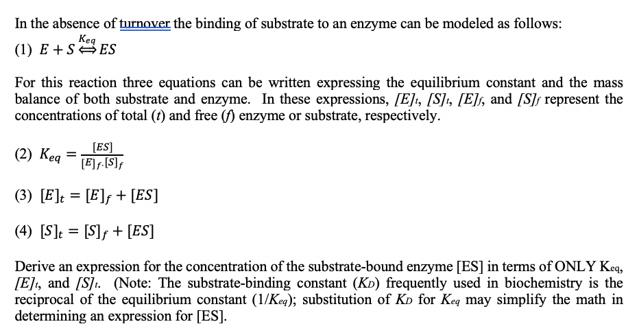 solved-in-the-absence-of-turnover-the-binding-of-substrate-chegg