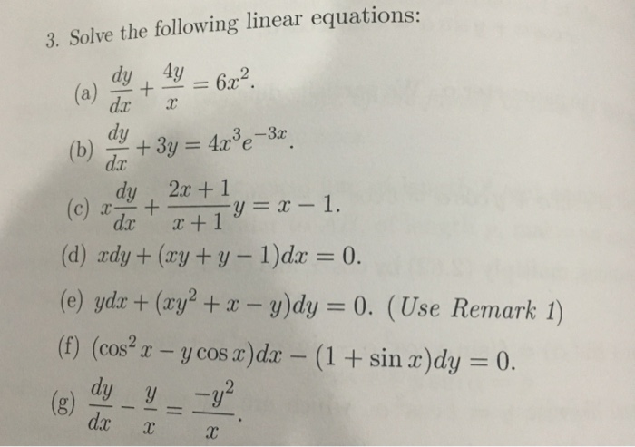 Solved Solve the following linear equations: (a) dy/dx + | Chegg.com