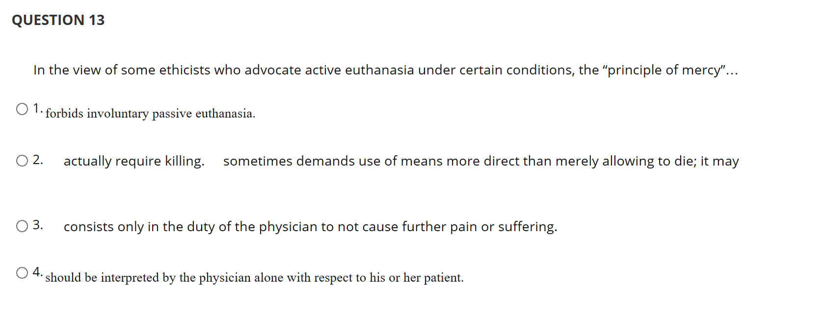 Solved QUESTION 13 In the view of some ethicists who | Chegg.com