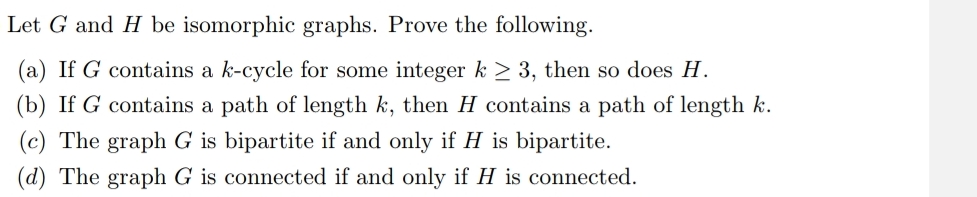 Solved Let G And H Be Isomorphic Graphs. Prove The | Chegg.com