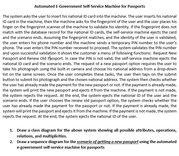 Automated E-Government Self-Service Machine for Passports The system asks the user to insert his national ID card into the ma