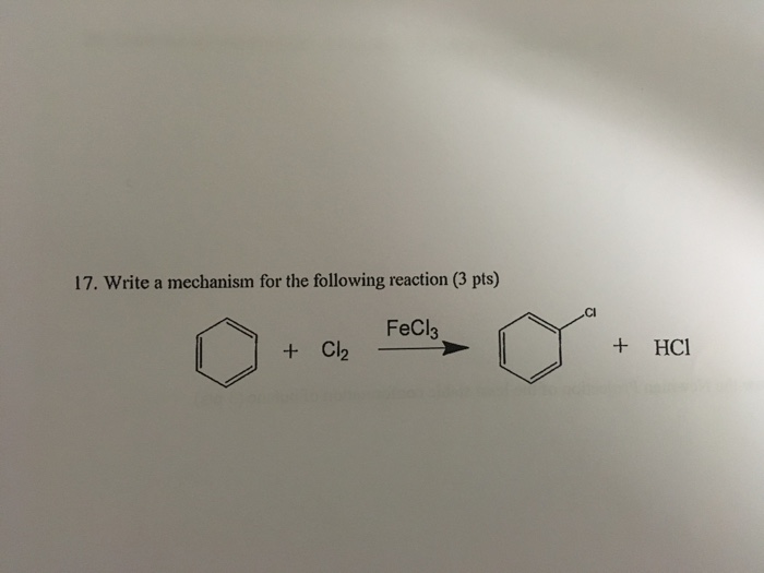 Solved 17. Write a mechanism for the following reaction (3 | Chegg.com
