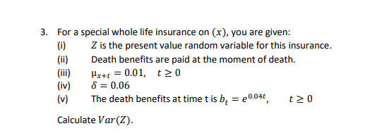 3. For a special whole life insurance on (x), you are | Chegg.com