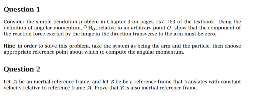 Solved Please use dynamics theory to solve for th problems. | Chegg.com