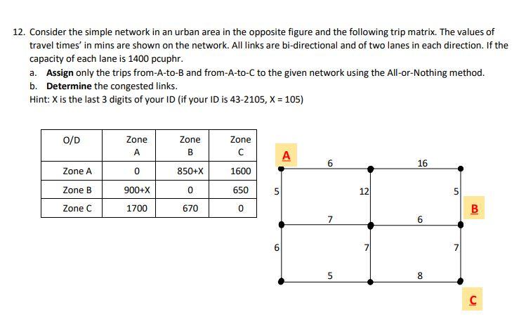 12. Consider the simple network in an urban area in Chegg