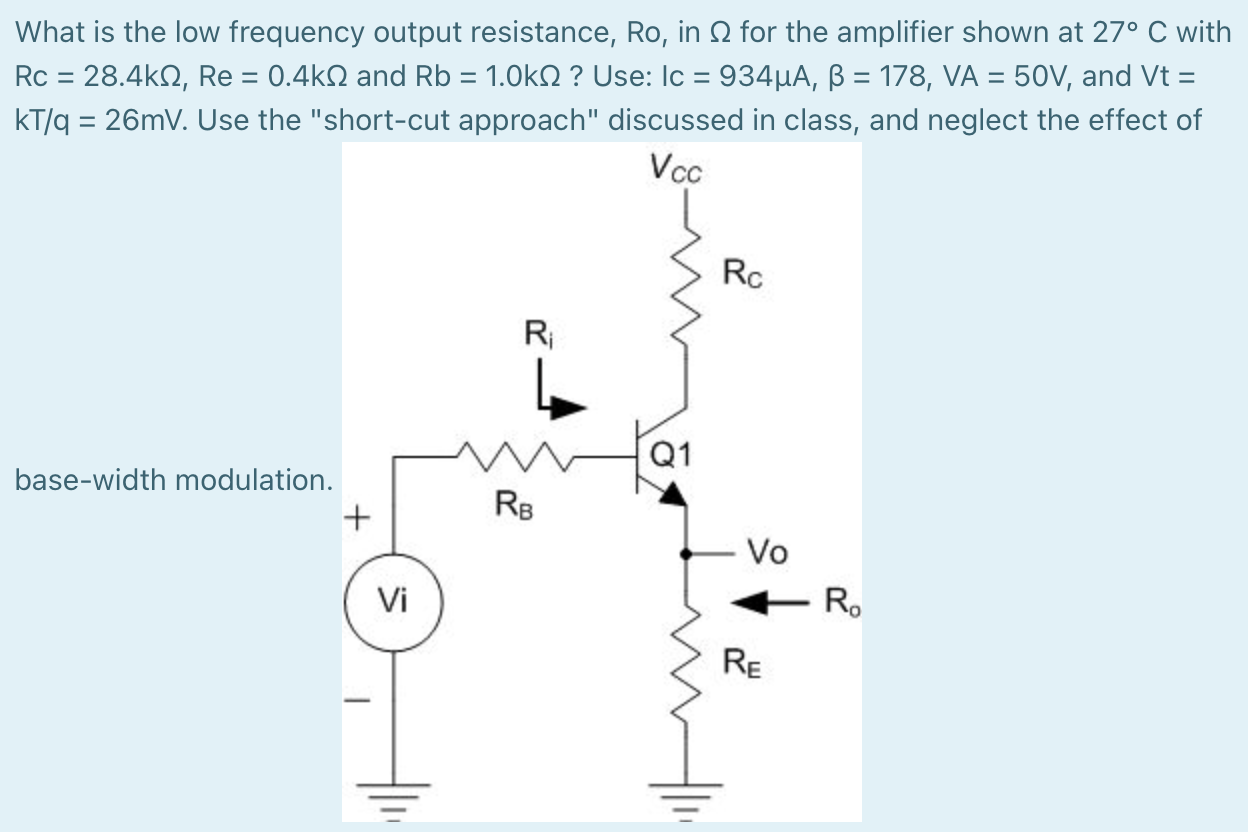 Solved What is the low frequency output resistance, Ro, in | Chegg.com