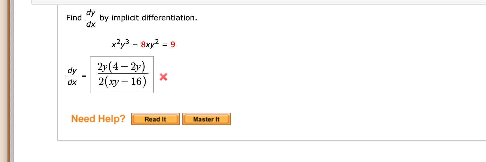 Solved Find Dy Dx By Implicit Differentiation X2y3 8xy2 1799