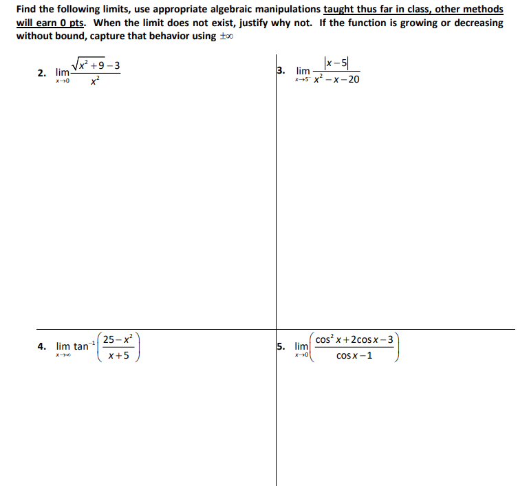 Solved Find the following limits, use appropriate algebraic | Chegg.com
