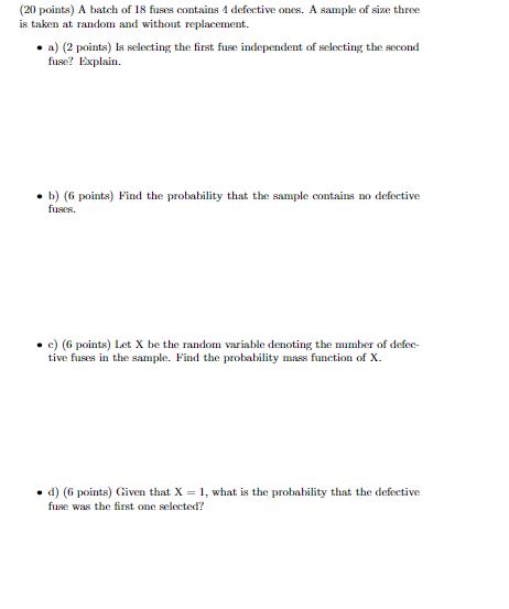 Solved (20 points) A batch of 18 fuses contains 4 defective | Chegg.com