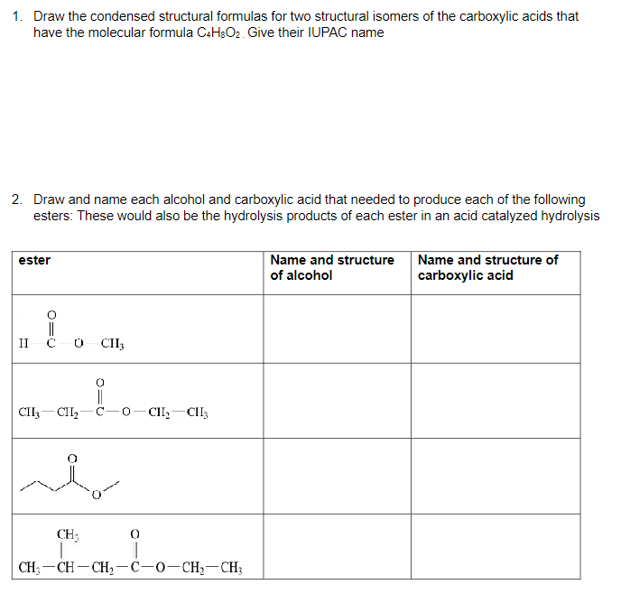 Solved 1. ﻿Draw the condensed structural formulas for two | Chegg.com