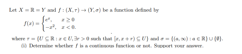 Solved Let \\( X=\\mathbb{R}=Y \\) and \\( f:(X, \\tau) | Chegg.com