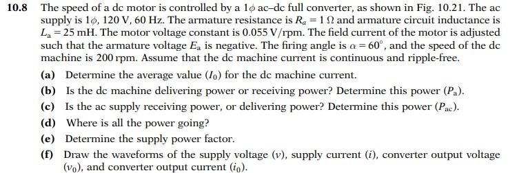 .8 The speed of a dc motor is controlled by a 1ϕ | Chegg.com