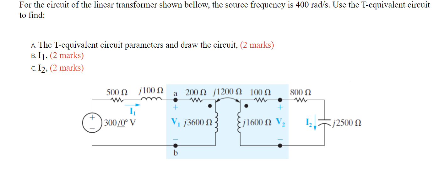 Solved For The Circuit Of The Linear Transformer Shown | Chegg.com