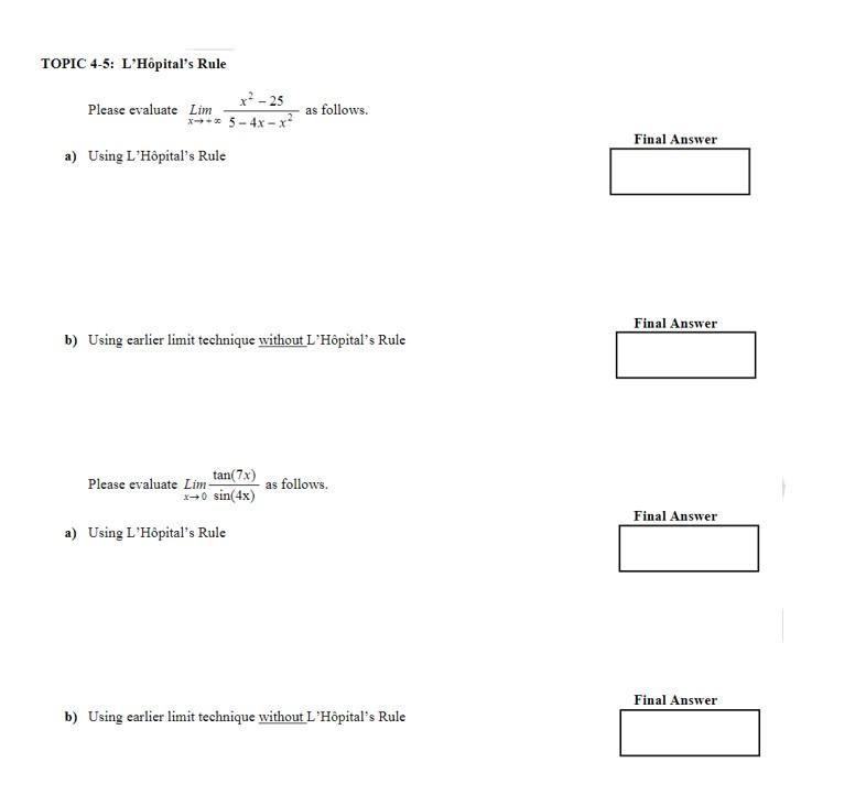 Solved TOPIC 4-5: L'Hôpital's Rule Please evaluate | Chegg.com