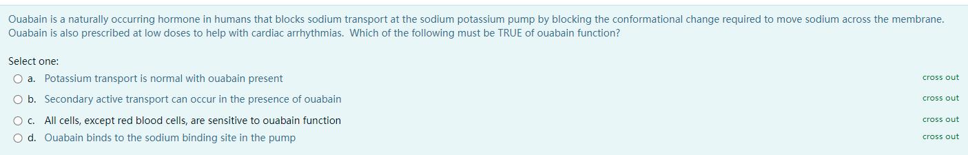 Solved Ouabain is a naturally occurring hormone in humans | Chegg.com