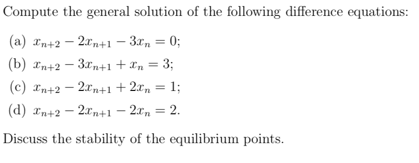 Solved Compute The General Solution Of The Following