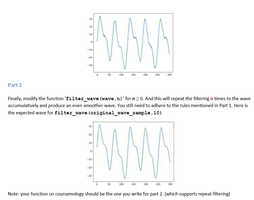 Solved Python 3.x - Fitlering a wave to get smooth and less | Chegg.com