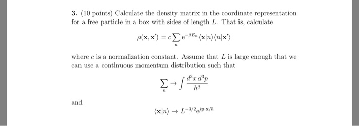 Solved 3. (10 points) Calculate the density matrix in the | Chegg.com