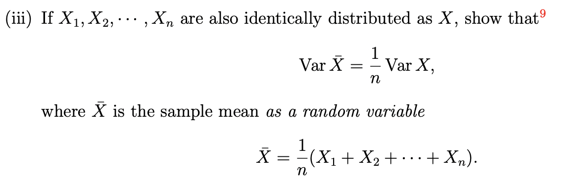 Solved iii) If X1,X2,⋯,Xn are also identically distributed | Chegg.com