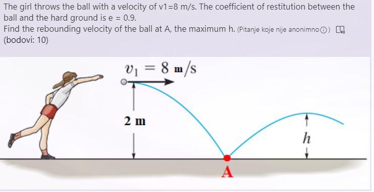 Solved The girl throws the ball with a velocity of v1=8 m/s. | Chegg.com