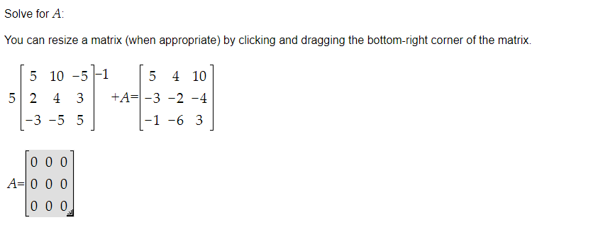 Solved Solve for A ﻿:You can resize a matrix (when | Chegg.com